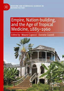 Abbildung von Capocci / Cozzoli | Empire, Nation-building, and the Age of Tropical Medicine, 1885–1960 | 1. Auflage | 2025 | beck-shop.de