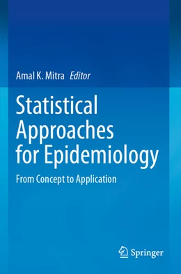 Abbildung von Mitra | Statistical Approaches for Epidemiology | 1. Auflage | 2024 | beck-shop.de