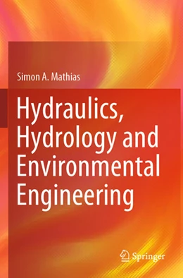 Abbildung von Mathias | Hydraulics, Hydrology and Environmental Engineering | 1. Auflage | 2025 | beck-shop.de