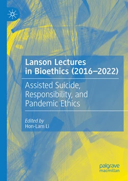 Abbildung von Li | Lanson Lectures in Bioethics (2016-2022) | 1. Auflage | 2025 | beck-shop.de