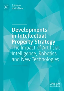 Abbildung von Naim | Developments in Intellectual Property Strategy | 1. Auflage | 2025 | beck-shop.de