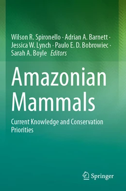 Abbildung von Spironello / Barnett | Amazonian Mammals | 1. Auflage | 2025 | beck-shop.de