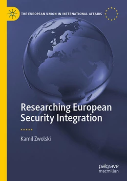 Abbildung von Zwolski | Researching European Security Integration | 1. Auflage | 2025 | beck-shop.de