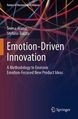 Abbildung von Alaniz / Biazzo | Emotion-Driven Innovation | 1. Auflage | 2025 | beck-shop.de