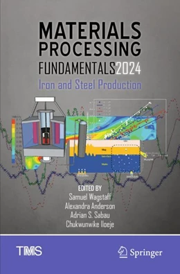 Abbildung von Wagstaff / Anderson | Materials Processing Fundamentals 2024 | 1. Auflage | 2025 | beck-shop.de