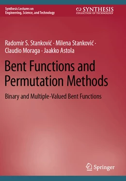 Abbildung von Stankovic / Moraga | Bent Functions and Permutation Methods | 1. Auflage | 2025 | beck-shop.de