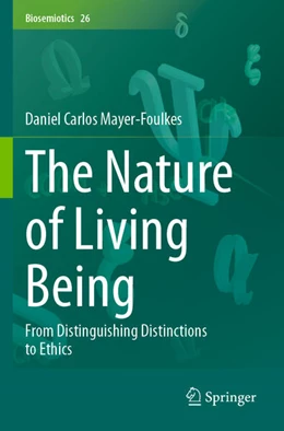 Abbildung von Mayer-Foulkes | The Nature of Living Being | 1. Auflage | 2024 | 26 | beck-shop.de