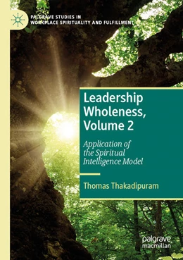 Abbildung von Thakadipuram | Leadership Wholeness, Volume 2 | 1. Auflage | 2025 | beck-shop.de