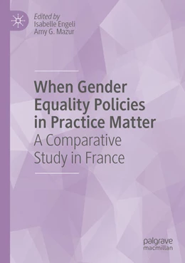 Abbildung von Engeli / Mazur | When Gender Equality Policies in Practice Matter | 1. Auflage | 2025 | beck-shop.de