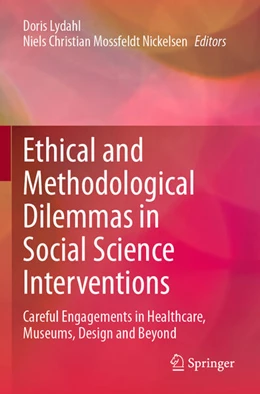 Abbildung von Lydahl / Mossfeldt Nickelsen | Ethical and Methodological Dilemmas in Social Science Interventions | 1. Auflage | 2025 | beck-shop.de