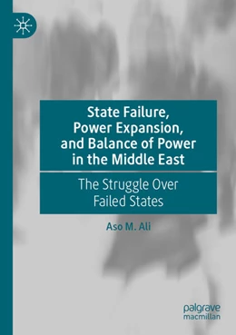 Abbildung von Ali | State Failure, Power Expansion, and Balance of Power in the Middle East | 1. Auflage | 2025 | beck-shop.de