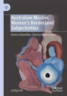 Abbildung von Ali | Australian Muslim Women’s Borderland Subjectivities | 1. Auflage | 2025 | beck-shop.de