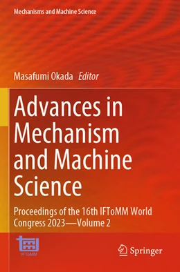 Abbildung von Okada | Advances in Mechanism and Machine Science | 1. Auflage | 2024 | 148 | beck-shop.de