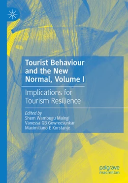 Abbildung von Maingi / Gowreesunkar | Tourist Behaviour and the New Normal, Volume I | 1. Auflage | 2025 | beck-shop.de