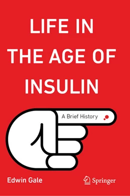 Abbildung von Gale | Life in the Age of Insulin | 1. Auflage | 2025 | beck-shop.de