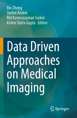 Abbildung von Zheng / Andrei | Data Driven Approaches on Medical Imaging | 1. Auflage | 2025 | beck-shop.de