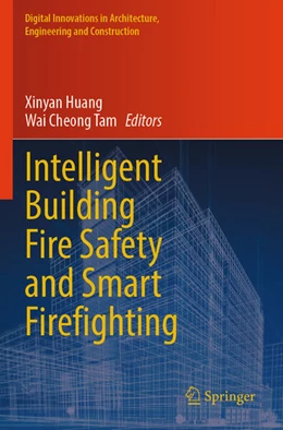 Abbildung von Huang / Tam | Intelligent Building Fire Safety and Smart Firefighting | 1. Auflage | 2025 | beck-shop.de