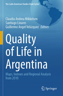 Abbildung von Mikkelsen / Linares | Quality of Life in Argentina | 1. Auflage | 2025 | beck-shop.de