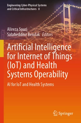 Abbildung von Souri / Bendak | Artificial Intelligence for Internet of Things (IoT) and Health Systems Operability | 1. Auflage | 2025 | 8 | beck-shop.de