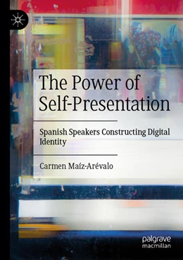 Abbildung von Maíz-Arévalo | The Power of Self-Presentation | 1. Auflage | 2025 | beck-shop.de