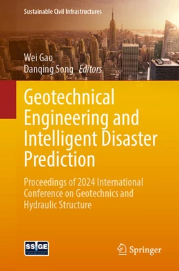 Abbildung von Gao / Song | Geotechnical Engineering and Intelligent Disaster Prediction | 1. Auflage | 2025 | beck-shop.de