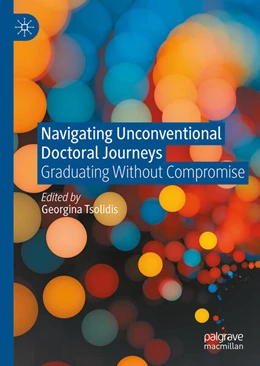 Abbildung von Tsolidis | Navigating Unconventional Doctoral Journeys | 1. Auflage | 2025 | beck-shop.de