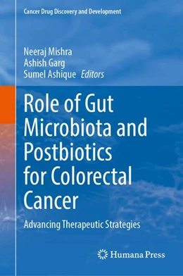 Abbildung von Mishra / Garg | Role of Gut Microbiota and Postbiotics for Colorectal Cancer | 1. Auflage | 2025 | beck-shop.de