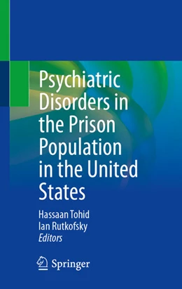Abbildung von Tohid / Rutkofsky | Psychiatric Disorders in the Prison Population in the United States | 1. Auflage | 2025 | beck-shop.de