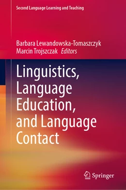 Abbildung von Lewandowska-Tomaszczyk / Trojszczak | Linguistics, Language Education, and Language Contact | 1. Auflage | 2025 | beck-shop.de