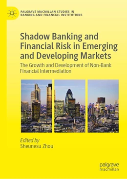 Abbildung von Zhou | Shadow Banking and Financial Risk in Emerging and Developing Markets | 1. Auflage | 2025 | beck-shop.de