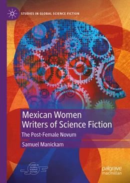 Abbildung von Manickam | Mexican Women Writers of Science Fiction | 1. Auflage | 2025 | beck-shop.de