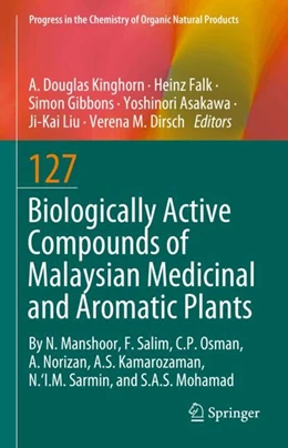 Abbildung von Kinghorn / Falk | Biologically Active Compounds of Malaysian Medicinal and Aromatic Plants | 1. Auflage | 2025 | 127 | beck-shop.de