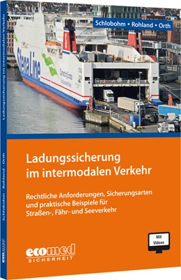 Abbildung von Schlobohm / Rohland | Ladungssicherung im intermodalen Verkehr | 1. Auflage | 2025 | beck-shop.de