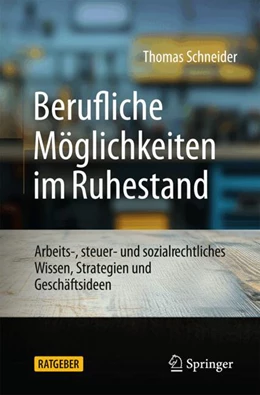 Abbildung von Schneider | Berufliche Möglichkeiten im Ruhestand | 1. Auflage | 2025 | beck-shop.de