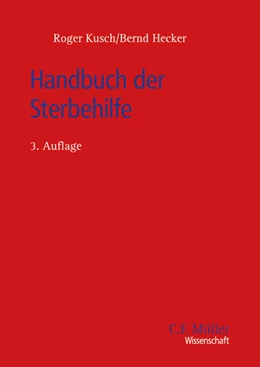 Abbildung von Kusch / Hecker | Handbuch der Sterbehilfe | 3. Auflage | 2025 | beck-shop.de