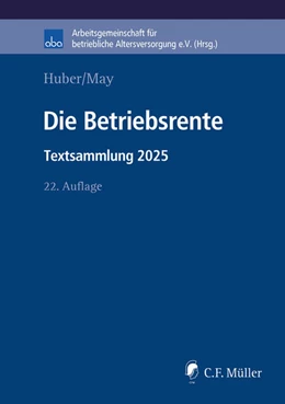 Abbildung von Huber / May | Die Betriebsrente | 22. Auflage | 2025 | beck-shop.de