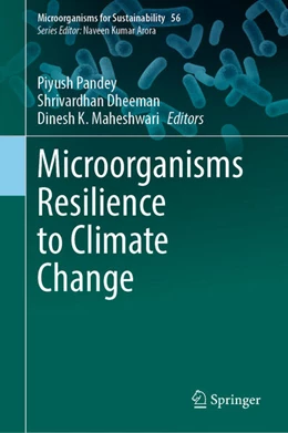 Abbildung von Pandey / Dheeman | Microorganisms Resilience to Climate Change | 1. Auflage | 2025 | 56 | beck-shop.de