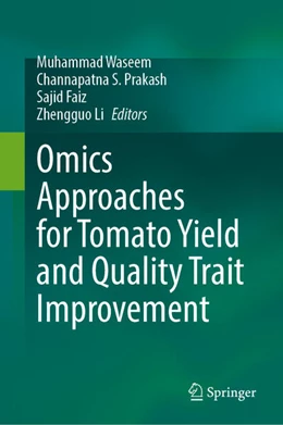 Abbildung von Waseem / S. Prakash | Omics Approaches for Tomato Yield and Quality Trait Improvement | 1. Auflage | 2025 | beck-shop.de