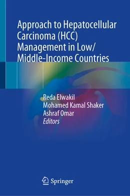 Abbildung von Elwakil / Shaker | Approach to Hepatocellular Carcinoma (HCC) Management in Low/Middle-Income Countries | 1. Auflage | 2025 | beck-shop.de