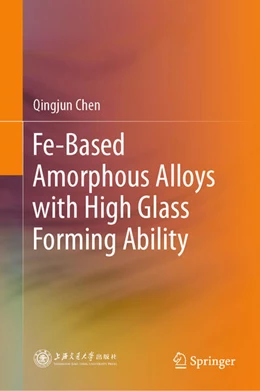 Abbildung von Chen | Fe-Based Amorphous Alloys with High Glass Forming Ability | 1. Auflage | 2025 | beck-shop.de