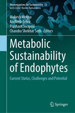 Abbildung von Meena / Zehra | Metabolic Sustainability of Endophytes | 1. Auflage | 2025 | 52 | beck-shop.de