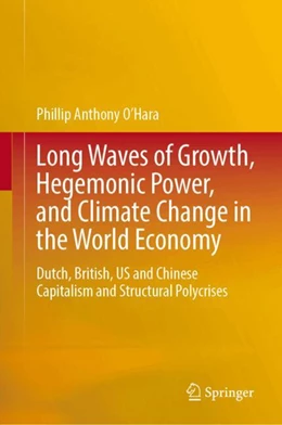 Abbildung von O'Hara | Long Waves of Growth, Hegemonic Power, and Climate Change in the World Economy | 1. Auflage | 2025 | beck-shop.de