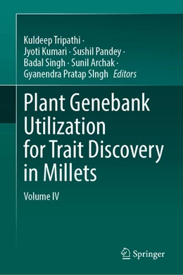 Abbildung von Tripathi / Kumari | Plant Genebank Utilization for Trait Discovery in Millets | 1. Auflage | 2025 | beck-shop.de