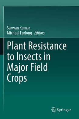 Abbildung von Kumar / Furlong | Plant Resistance to Insects in Major Field Crops | 1. Auflage | 2025 | beck-shop.de
