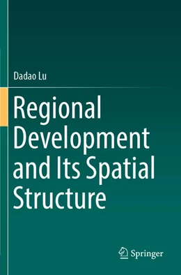 Abbildung von Lu | Regional Development and Its Spatial Structure | 1. Auflage | 2025 | beck-shop.de