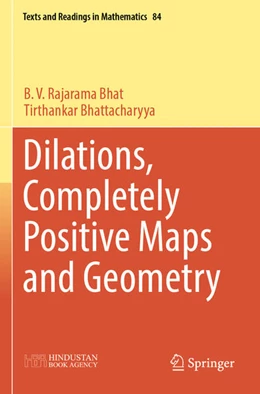 Abbildung von Bhat / Bhattacharyya | Dilations, Completely Positive Maps and Geometry | 1. Auflage | 2025 | beck-shop.de
