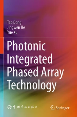 Abbildung von Dong / He | Photonic Integrated Phased Array Technology | 1. Auflage | 2025 | beck-shop.de