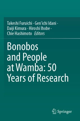 Abbildung von Furuichi / Idani | Bonobos and People at Wamba: 50 Years of Research | 1. Auflage | 2025 | beck-shop.de