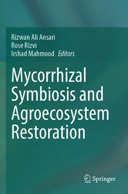 Abbildung von Ansari / Rizvi | Mycorrhizal Symbiosis and Agroecosystem Restoration | 1. Auflage | 2025 | beck-shop.de