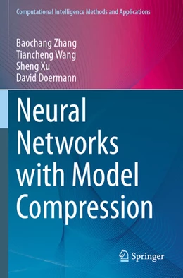 Abbildung von Zhang / Wang | Neural Networks with Model Compression | 1. Auflage | 2025 | beck-shop.de